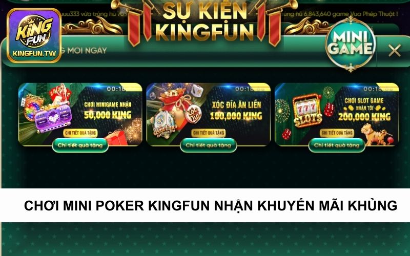 Tham gia Mini Poker Kingfun nhận khuyến mãi khủng